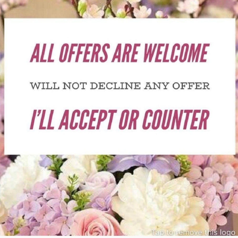 All offers are welcome